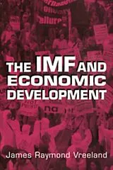 Fester Einband The IMF and Economic Development von James Raymod Vreeland, James Raymond Vreeland, Vreeland James Raymond