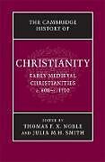 The Cambridge History of Christianity: Volume 3, Early Medieval Christianities, C.600-C.1100