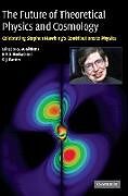 Livre Relié The Future of Theoretical Physics and Cosmology de Garry; Rankin, Stuart; Shellard, Paul Gibbons