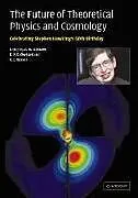 The Future of Theoretical Physics and Cosmology