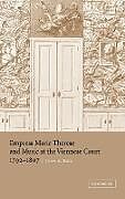 Empress Marie Therese and Music at the Viennese Court, 1792 1807