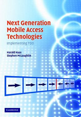 Fester Einband Next Generation Mobile Access Technologies von Harald (Universitat Bremen) Mclaughlin, Step Haas