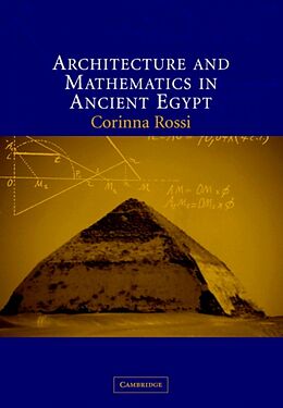 Livre Relié Architecture and Mathematics in Ancient Egypt de Corinna Rossi