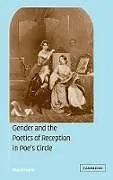 Fester Einband Gender and the Poetics of Reception in Poe's Circle von Eliza Richards