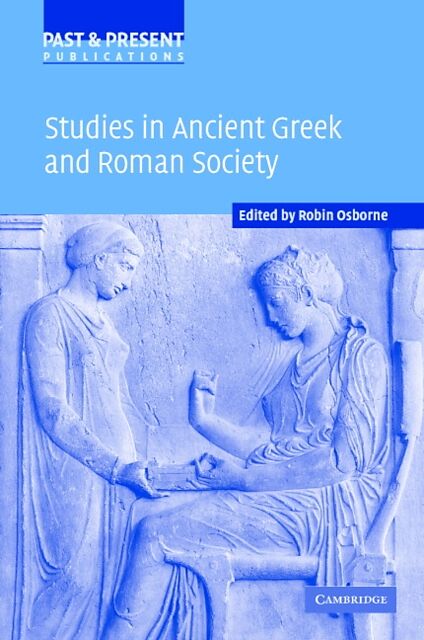 Studies in Ancient Greek and Roman Society