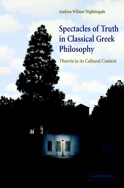 Spectacles of Truth in Classical Greek Philosophy