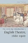 The Cambridge Introduction to English Theatre, 1660-1900