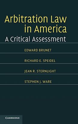 Livre Relié Arbitration Law in America de Edward Brunet, Richard E. Speidel, Jean E. Sternlight