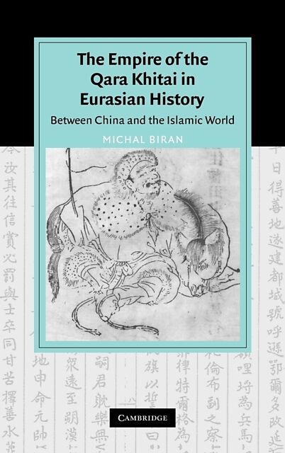 The Empire of the Qara Khitai in Eurasian History