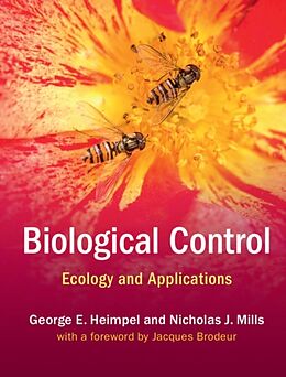 Livre Relié Biological Control de George E. (University of Minnesota) Heimpel, Nicholas J. (University of California, Berkeley) Mills