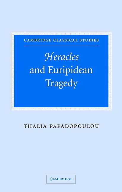 Heracles and Euripidean Tragedy