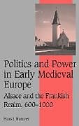 Livre Relié Politics and Power in Early Medieval Europe de Hans J. Hummer