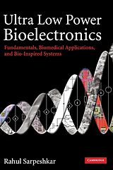 Livre Relié Ultra Low Power Bioelectronics de Rahul Sarpeshkar