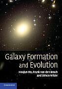 Fester Einband Galaxy Formation and Evolution von Mo Houjun, Frank van den Bosch, Simon White