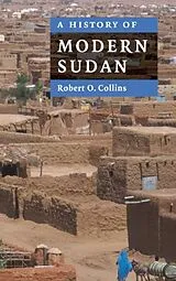 Fester Einband A History of Modern Sudan von Robert O. Collins