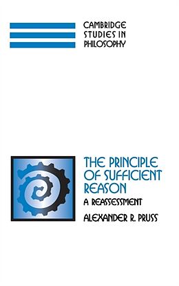 Fester Einband The Principle of Sufficient Reason von Alexander R. Pruss