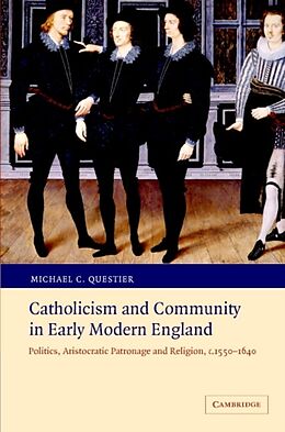 Livre Relié Catholicism and Community in Early Modern England de Michael C. Questier