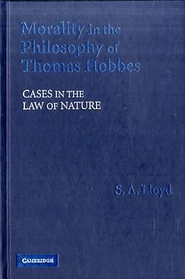 Fester Einband Morality in the Philosophy of Thomas Hobbes von S. A. Lloyd