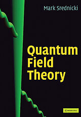 Fester Einband Quantum Field Theory von Mark Srednicki