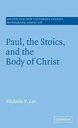 Fester Einband Paul, the Stoics, and the Body of Christ von Michelle V. Lee