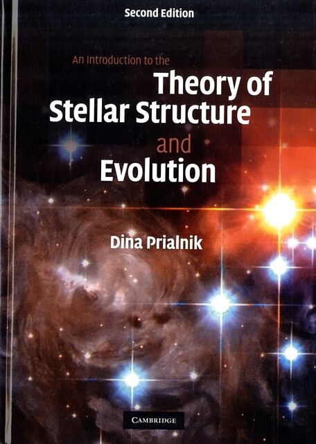 An Introduction to the Theory of Stellar Structure and Evolution