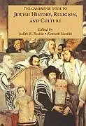 Fester Einband The Cambridge Guide to Jewish History, Religion, and Culture von Judith R. (University of Oregon) Seeskin, Baskin