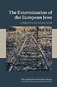 The Extermination of the European Jews