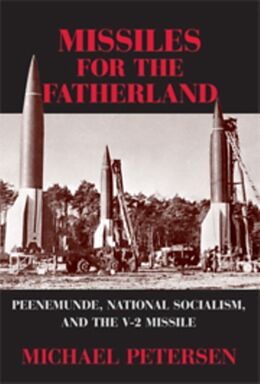 Livre Relié Missiles for the Fatherland de Michael B. Petersen