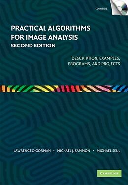 Set mit div. Artikeln (Set) Practical Algorithms for Image Analysis with CD-ROM von Lawrence O'Gorman, Michael J. Sammon, Michael Seul