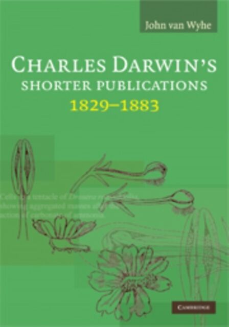 Charles Darwin's Shorter Publications, 18291883