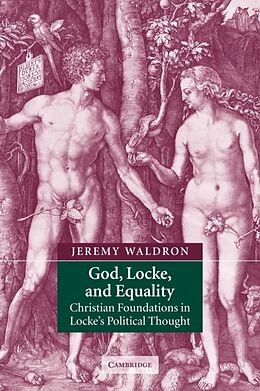 Couverture cartonnée God, Locke, and Equality de Jeremy Waldron