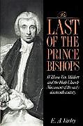 Couverture cartonnée The Last of the Prince Bishops de Elizabeth A. Varley, E. A. Varley