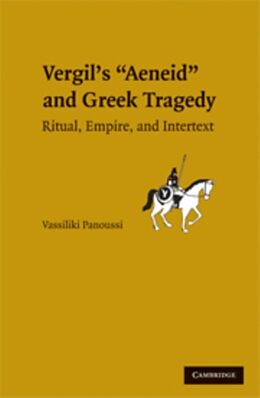 Livre Relié Greek Tragedy in Vergil's Aeneid de Vassiliki Panoussi