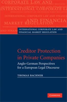 Livre Relié Creditor Protection in Private Companies de Thomas (Universitat Wien, Austria) Bachner