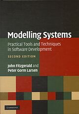 Livre Relié Modelling Systems de John (University of Newcastle upon Tyne) Fitzgerald, Peter Gorm (Engineering College of Arhus, Denmark) Larsen