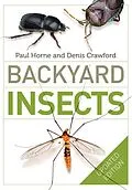 E-Book (epub) Backyard Insects Updated Edition von Paul Horne, Denis Crawford