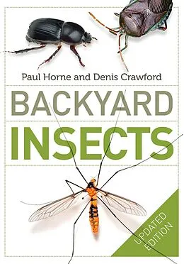E-Book (epub) Backyard Insects Updated Edition von Paul Horne, Denis Crawford