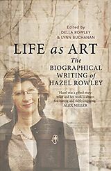 Kartonierter Einband Life as Art von Della Rowley, Lynn Buchanan