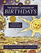 Broschiert The Secret Language of Birthdays von Gary Goldschneider