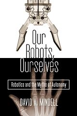Livre Relié Our Robots, Ourselves de David A. Mindell