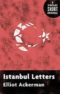 E-Book (epub) Istanbul Letters von Elliot Ackerman