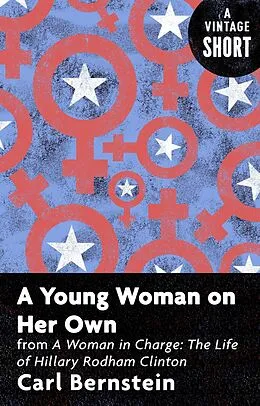 E-Book (epub) A Young Woman on Her Own von Carl Bernstein