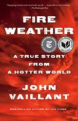 Broschiert Fire Weather von John Vaillant