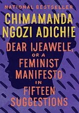 Poche format A Dear Ijeawele, or A Feminist Manifesto in Fifteen Suggestions von Chimamanda Ngozi Adichie