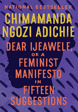 Couverture cartonnée Dear Ijeawele, or A Feminist Manifesto in Fifteen Suggestions de Chimamanda Ngozi Adichie