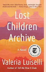 Kartonierter Einband Lost Children Archive von Valeria Luiselli