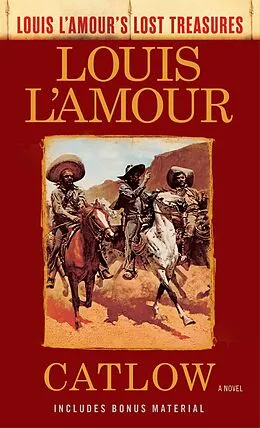 E-Book (epub) Catlow (Louis L'Amour's Lost Treasures) von Louis L'Amour
