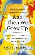 E-Book (epub) And Then We Grew Up von Rachel Friedman