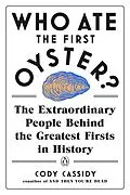 E-Book (epub) Who Ate the First Oyster? von Cody Cassidy