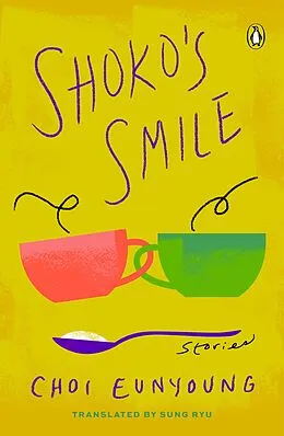 E-Book (epub) Shoko's Smile von Choi Eunyoung